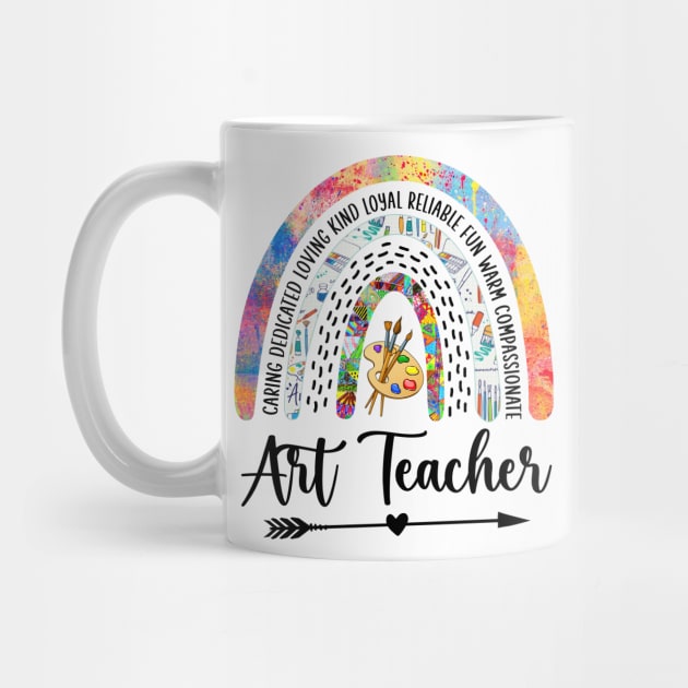 Art Teacher Rainbow Caring Dedicated Loving by antrazdixonlda